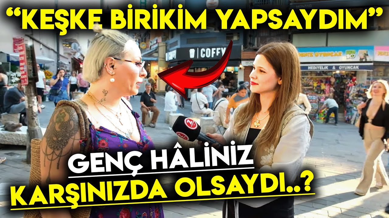 GENÇ HÂLİNİZ KARŞINIZDA OLSAYDI ONA NE SÖYLEMEK İSTERDİNİZ? ŞOK CEVAPLAR! | Sokak Röportajları