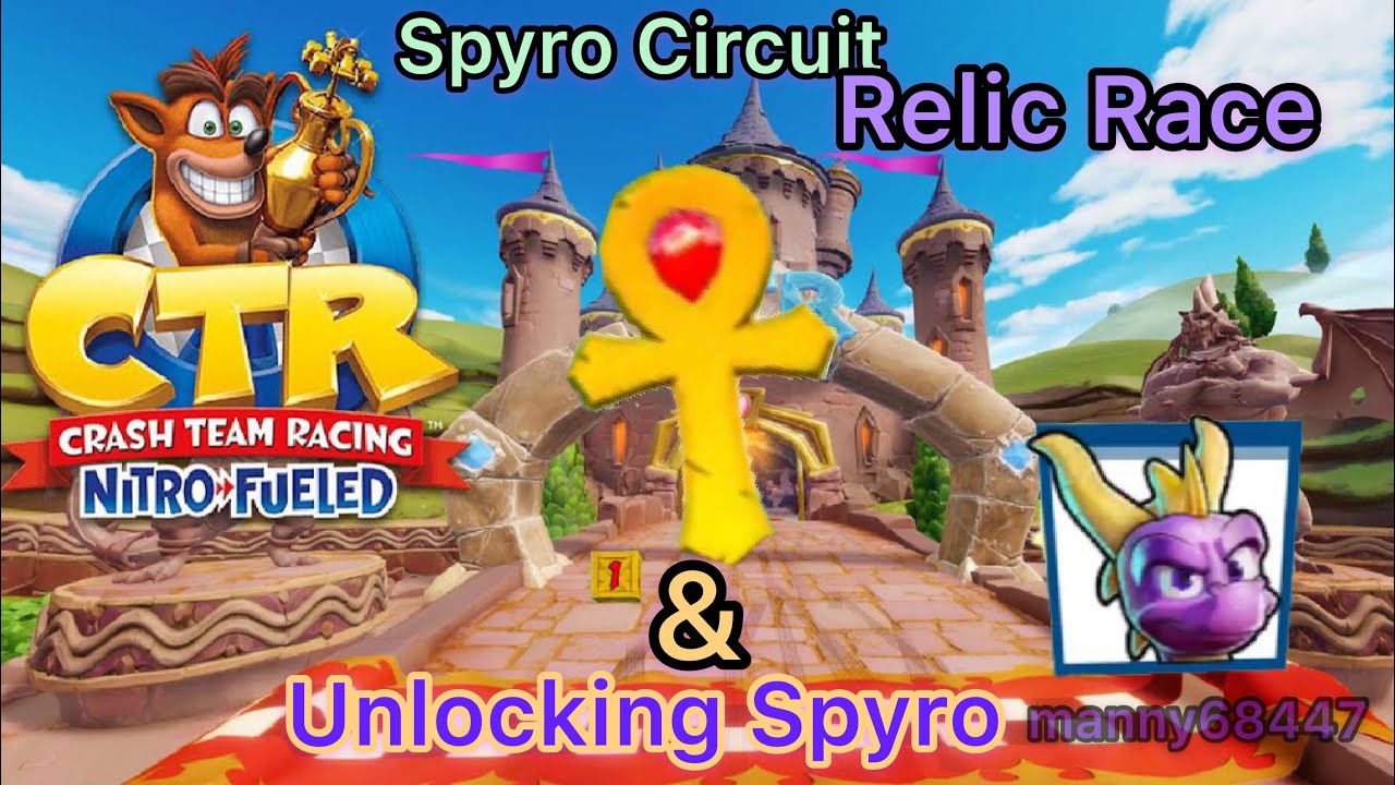 Unlocking Spyro in Crash Team Racing Nitro Fueled/ Relic Race