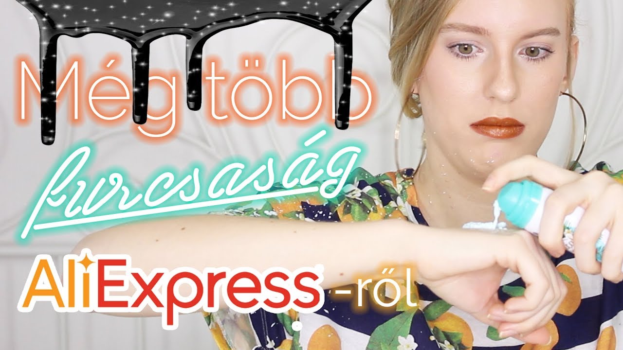 Még több furcsa kozmetikum | AliExpress & drogéria