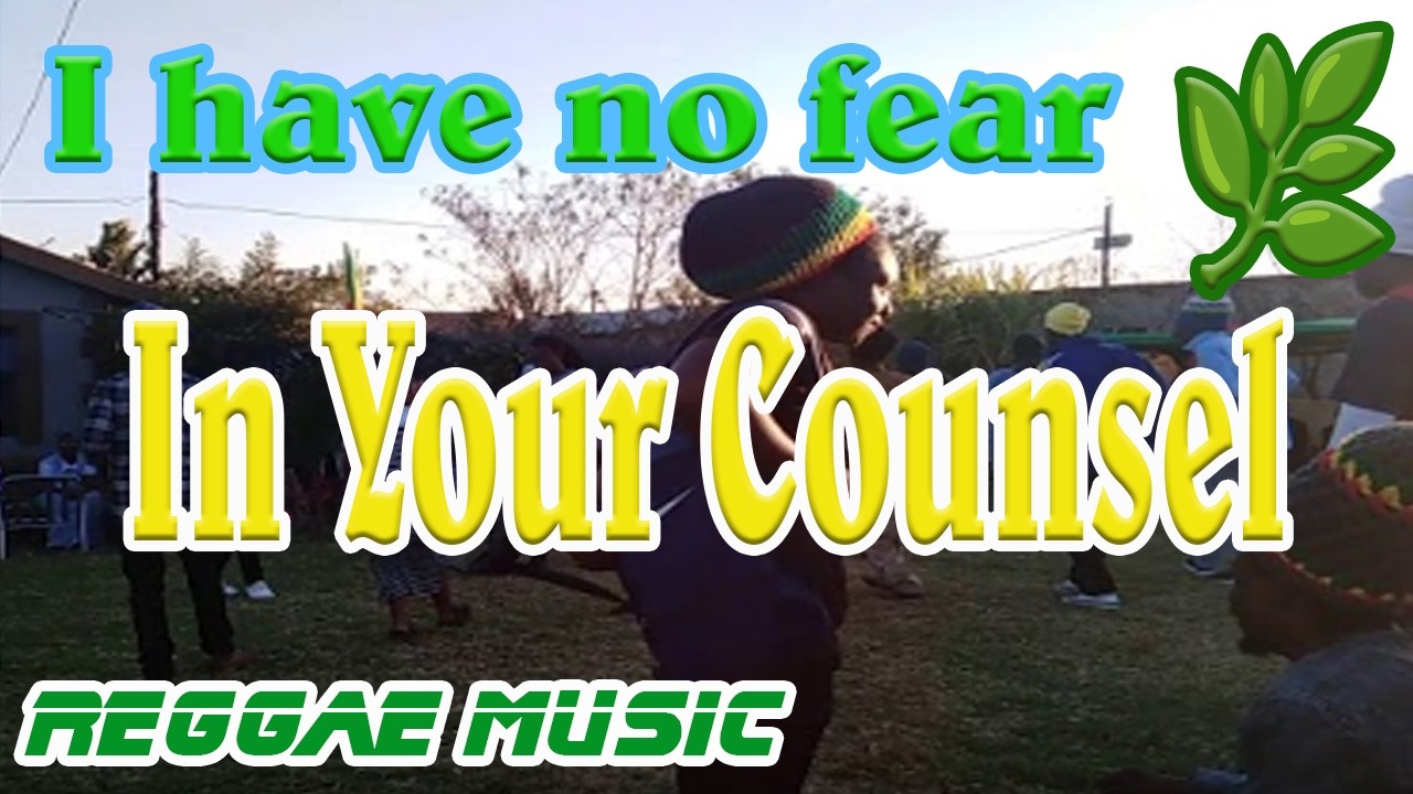 In Your Counsel🌴Reggae Music