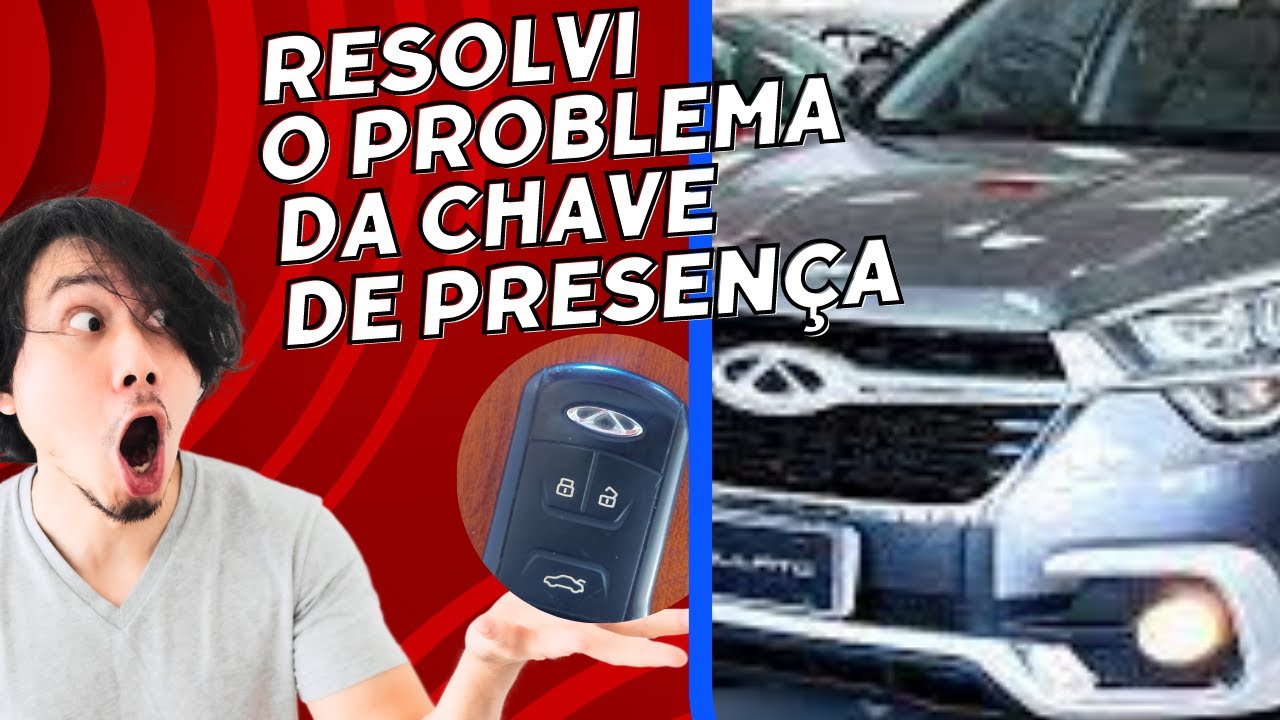 🚨PROBLEMA RESOLVIDO🚨  TIGGO 5X NÃO RECONHECE CHAVE PRESENCIAL