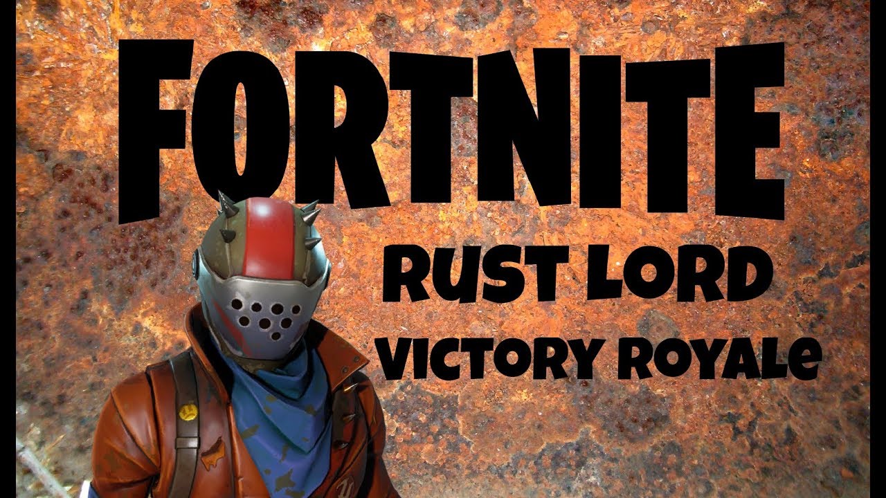 Fortnite: Rust Lord Victory Royale!