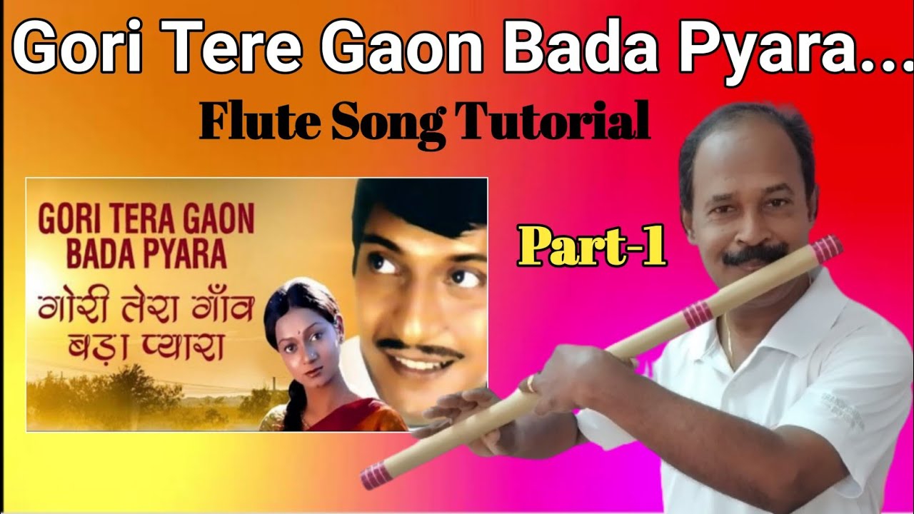 Gori Tere Gaon Bada... Flute Song Tutorials for Beginners | Antony Poomkavu |