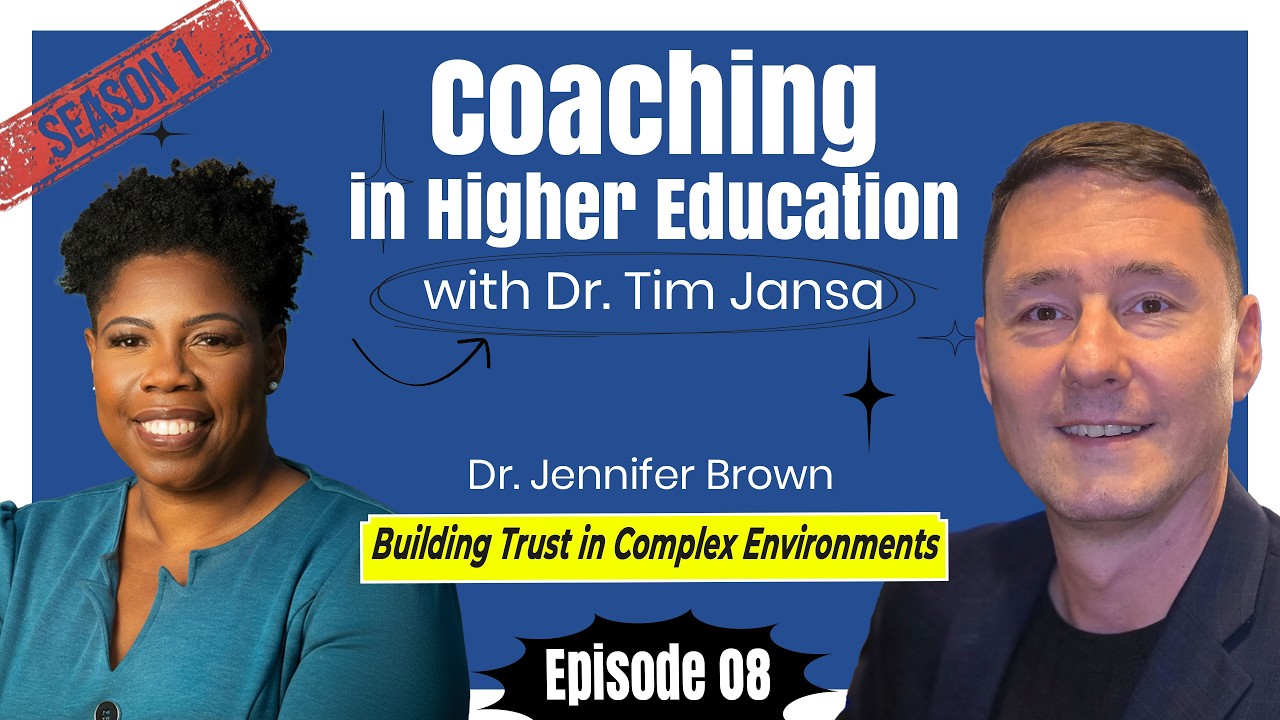 Trust, Complexity, and Change Leadership in Higher Education | Dr. Jennifer Brown – S1 E08