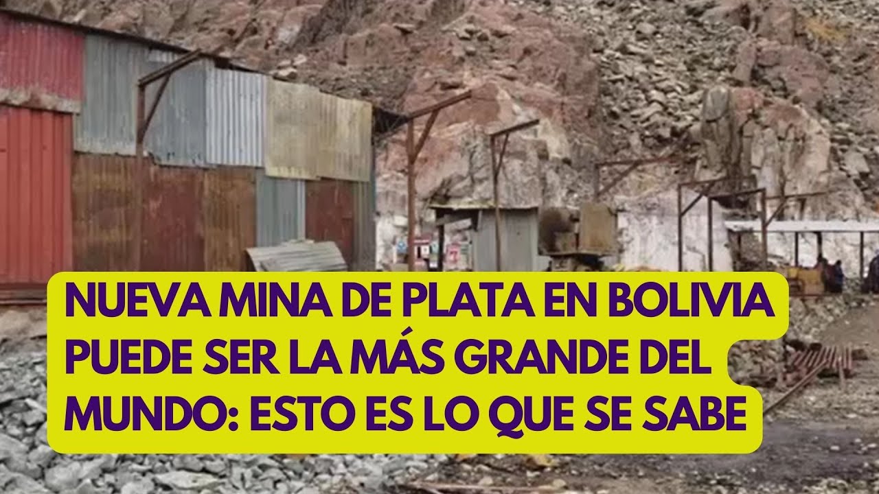 NUEVA MINA en BOLIVIA puede ser la más GRANDE del MUNDO