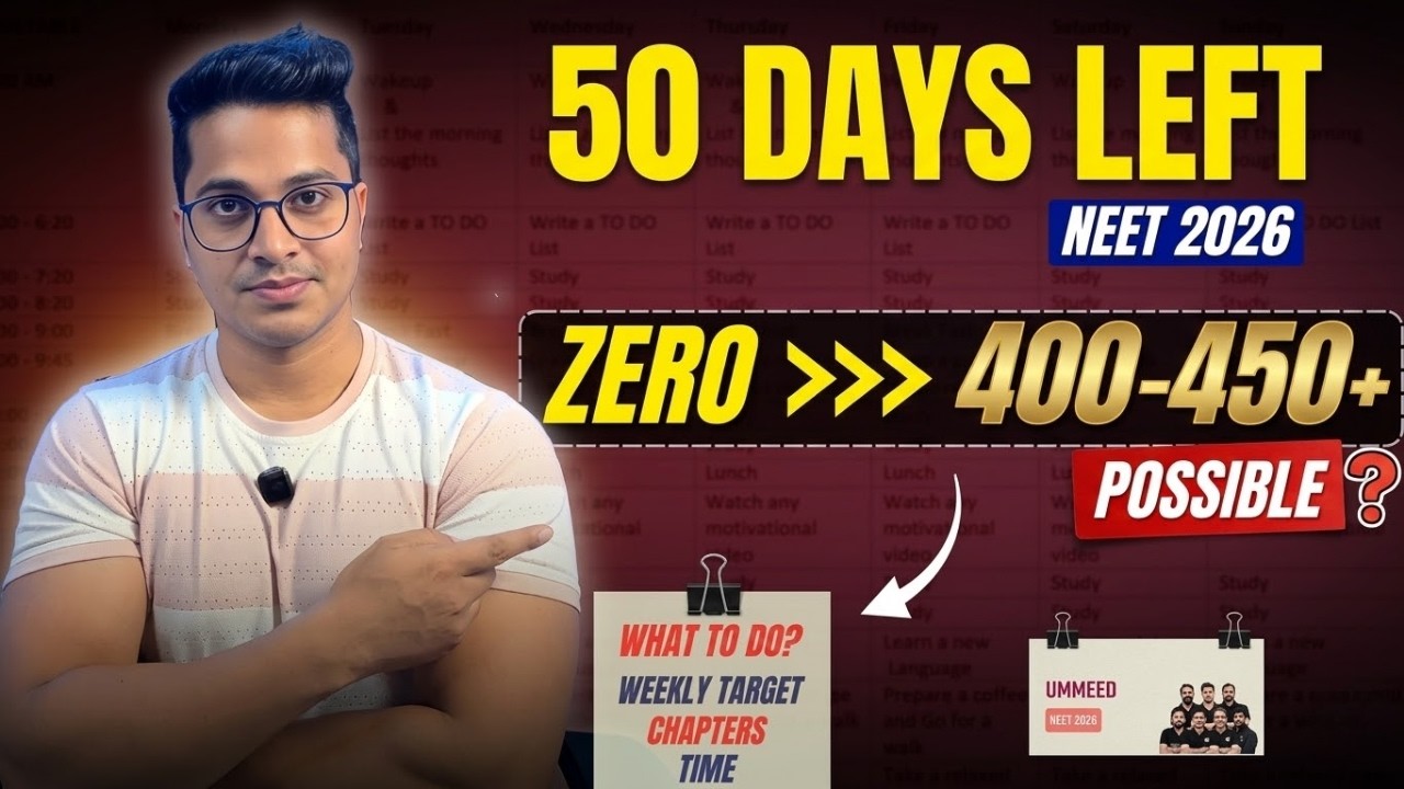 NEET 2026: Can You Score 400+ in 50 Days from Zero? | How to Score 450+ in NEET