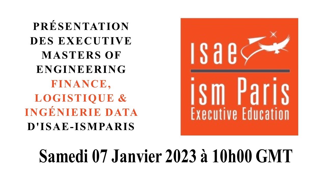 Présentation des Executive Masters of Engineering Finance, Logistique & Ingénierie data d'ISMParis