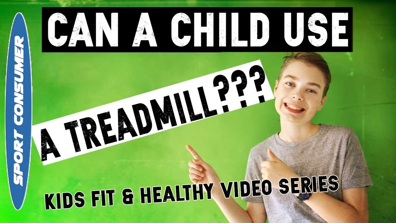 Can Kids use a Treadmill?