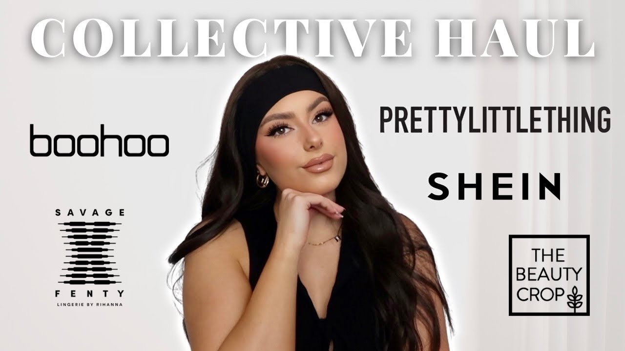 HUGE COLLECTIVE CLOTHING HAUL 🛍️⚡️ | Pretty Little Thing, Boohoo, Shein, Savage x Fenty and more!