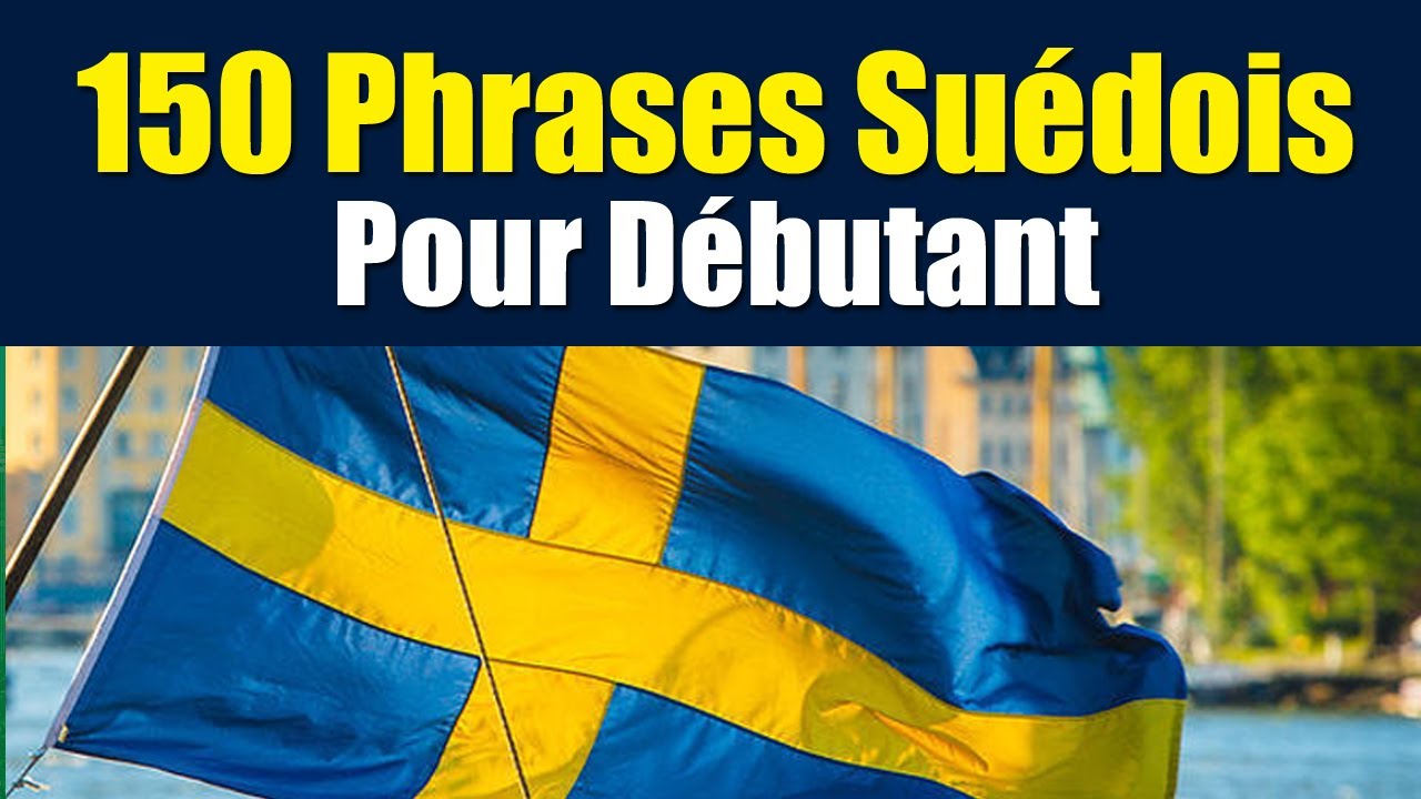 150 Suédois Phrases Pour Débutants