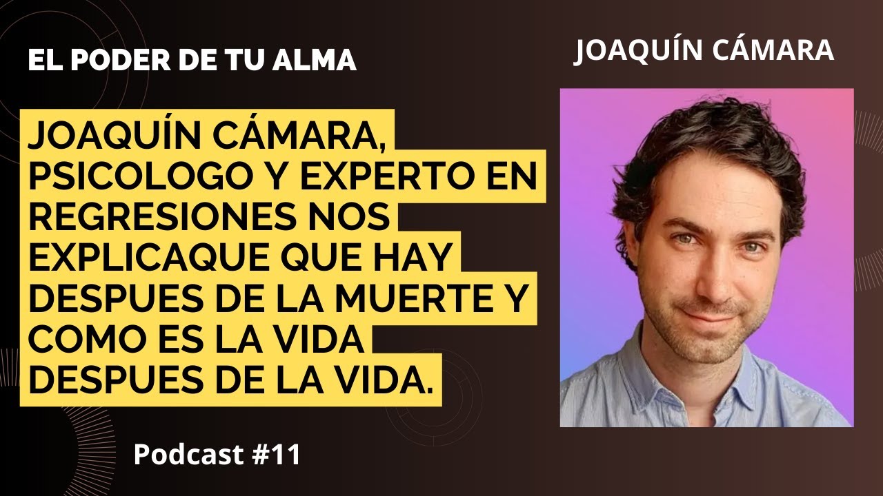 LA MUERTE NO ES EL FINAL DE LA VIDA | ENTREVISTA CON JOAQUÍN CÁMARA