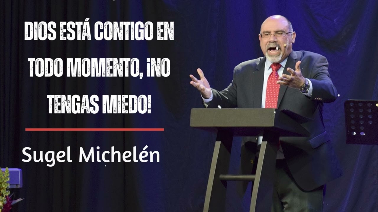 Dios está contigo en todo momento, ¡no tengas miedo!  | Verdad con Sugel Michelén