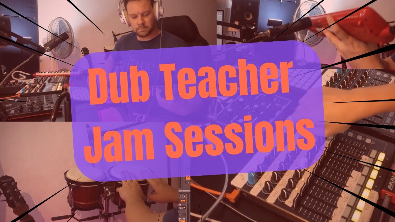 Dub Teacher - Jam Sessions EP 1