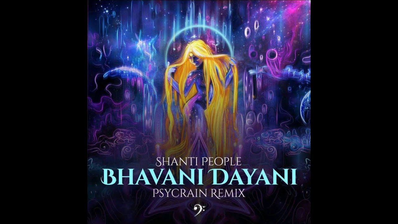 Shanti People - Bhavani Dayani (Psycrain Remix)