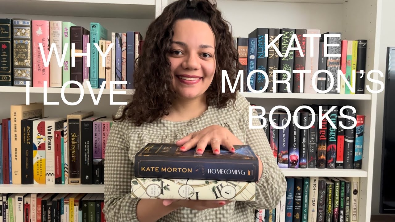 why I love Kate Morton’s books