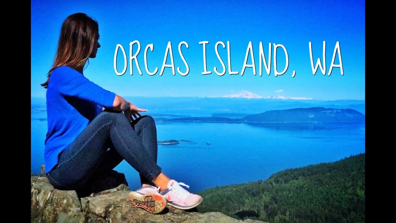 ORCAS ISLAND, WA - MY HAPPY PLACE