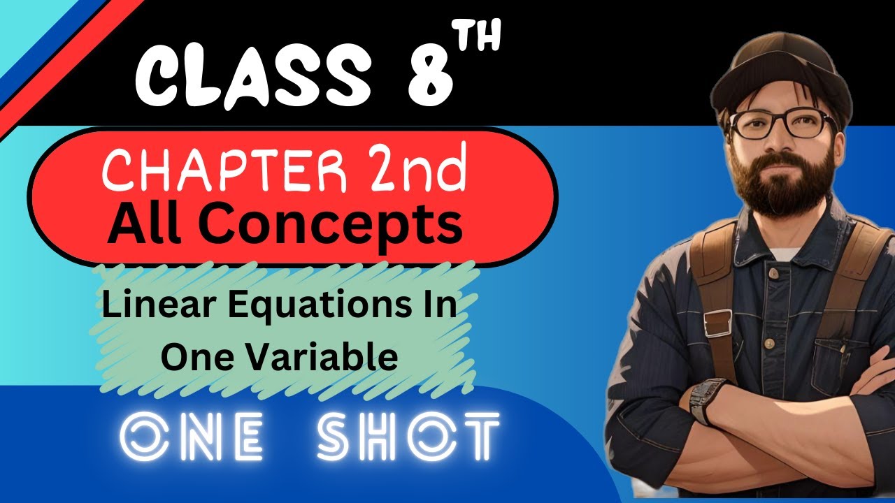 Linear Equation in One Variable|Class 8th Maths(2024-25)|Chapter 2 NCERT All concepts MPBoard