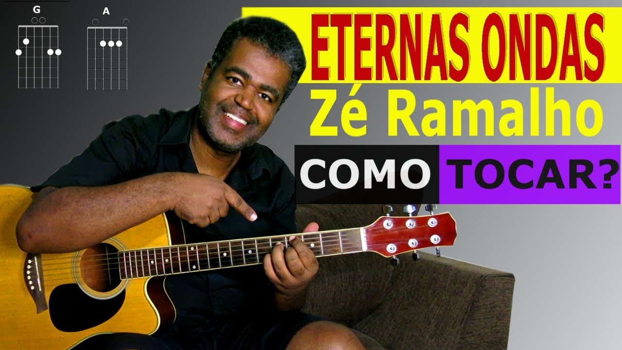ETERNAS ONDAS - ZÉ RAMALHO - COMO TOCAR - 40 anos de Música