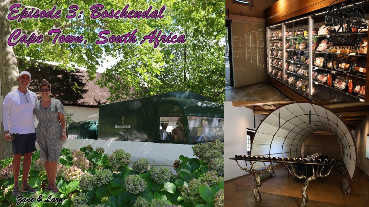 AZLA Adventures Episode 3 Boschendal Winery (#azlaadventures, #boschendalwinery, #capetown  )