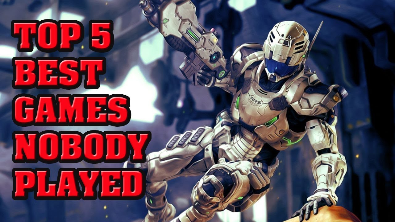 Top 5 Best Games Nobody Played