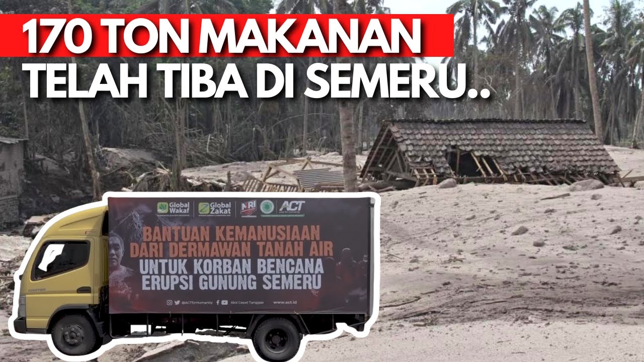 170 TON MAKANAN TIBA, RATUSAN RELAWAN ACT TURUN TANGAN di Lereng Semeru..