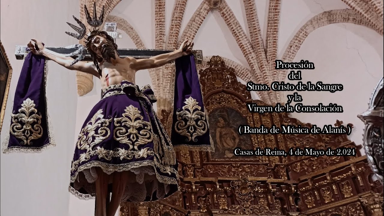 Procesión del Stmo. Cristo de la Sangre, Casas de Reina (Badajoz), 4 de Mayo del 2024 (Rayo 2024)