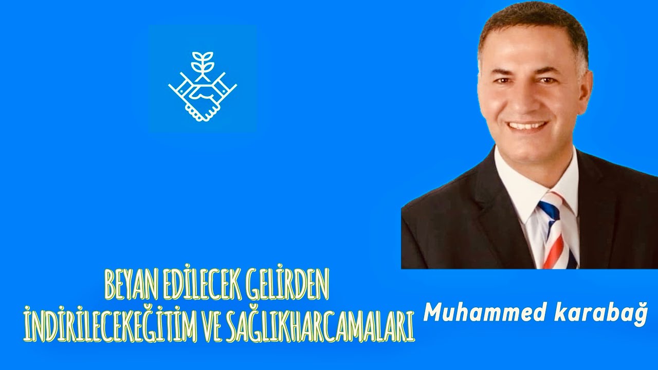 BEYAN  EDİLECEK GELİRDEN İNDİRİLECEK EĞİTİM VE SAĞLIK HARCAMALARI