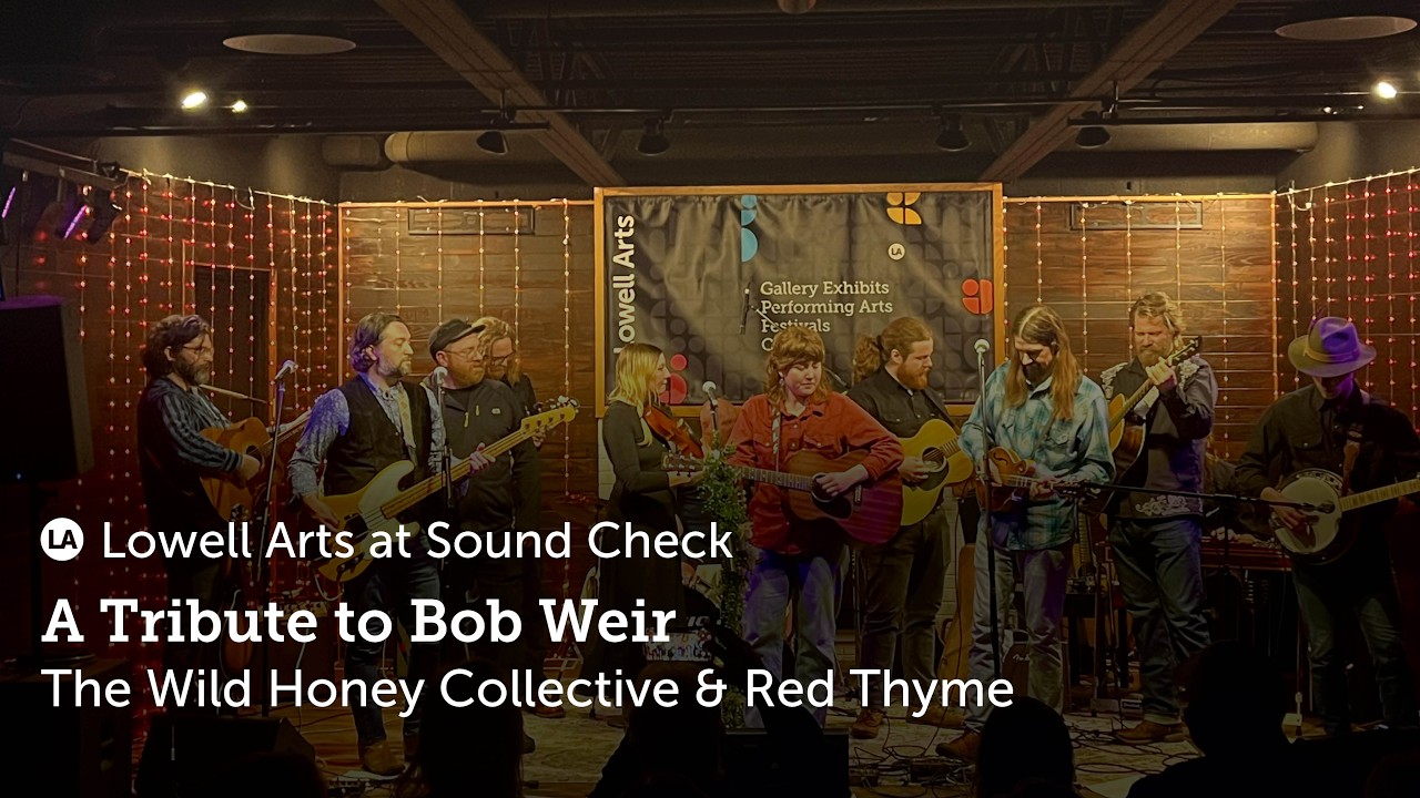 A Tribute to Bob Weir - Lowell Arts at Sound Check 2026