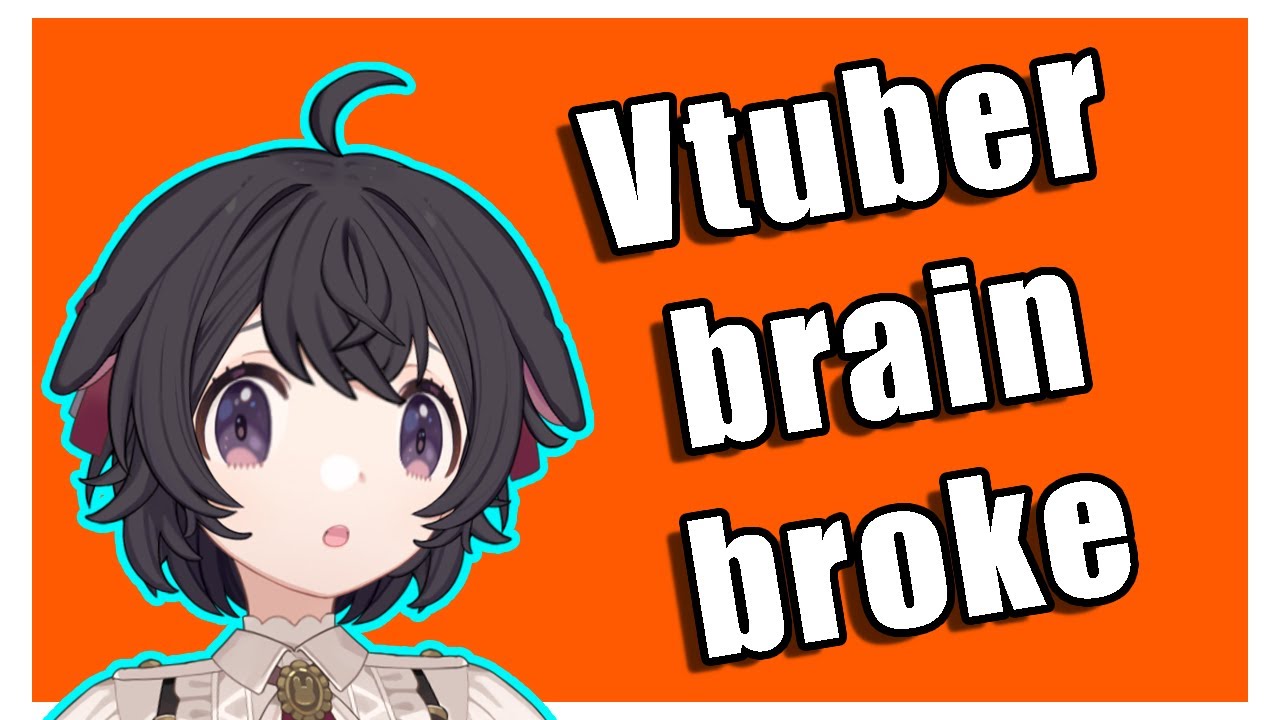 Vtuber brain