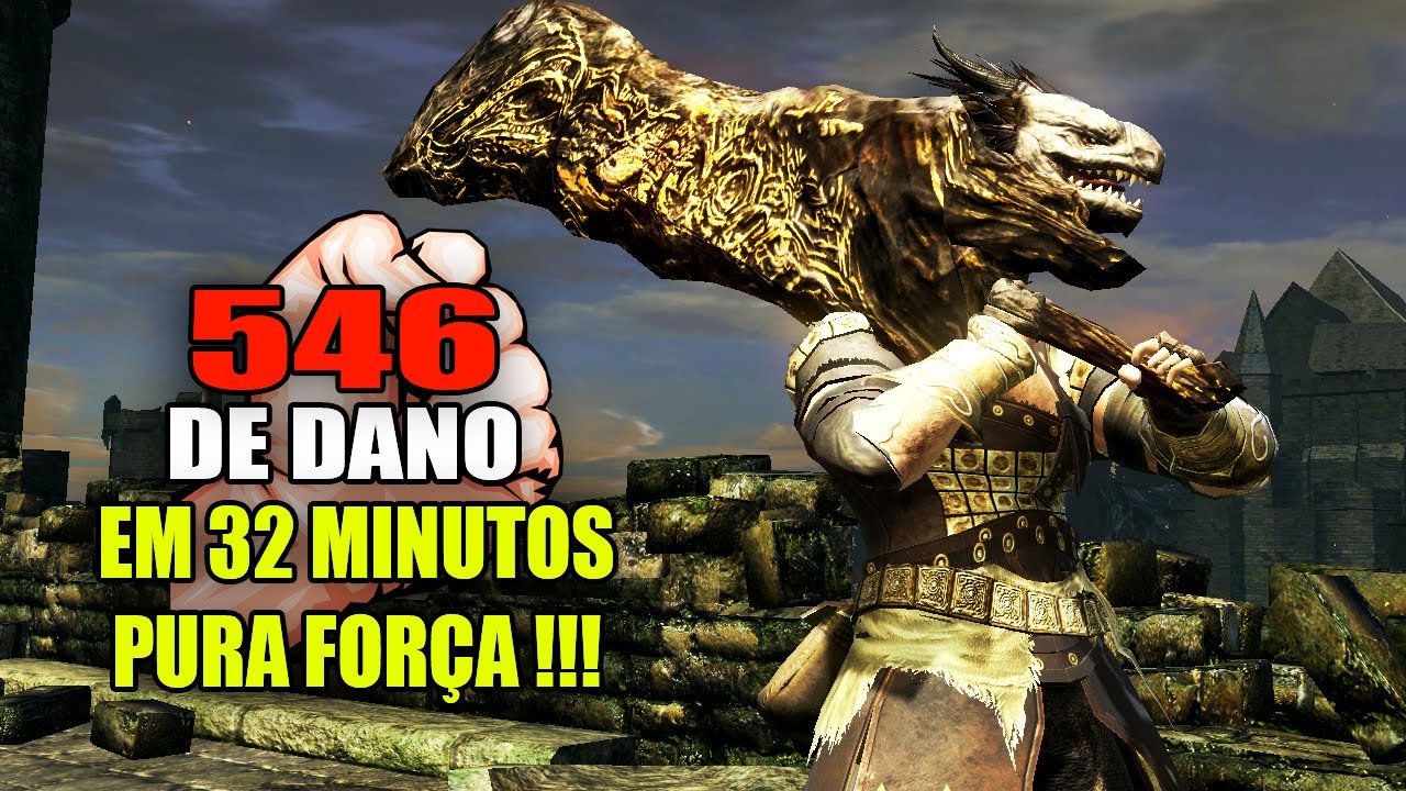 546 DE DANO - PURA FORÇA BUILD OP EM 32 MINUTOS - DARK SOULS REMASTERED