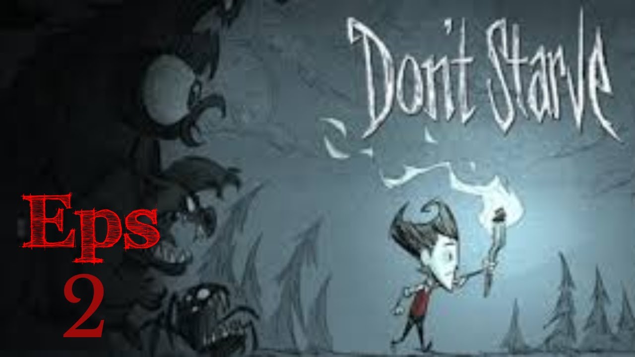 Don't Starve Eps 2 - Ol' Treebeard!