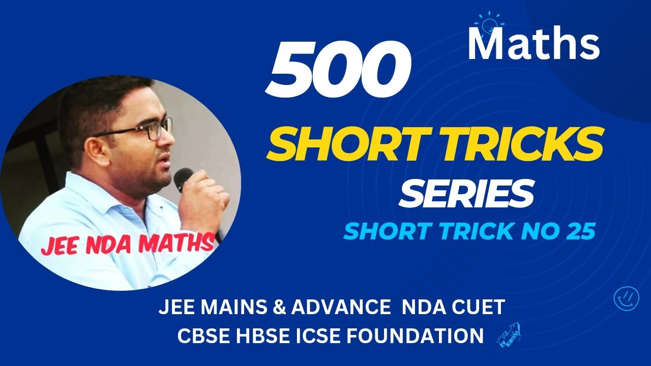 500 Short tricks series/MATHS/short trick no 25, JEE NDA SSC CGL HSSC ADVANCE MATHS SHORT TRICKS