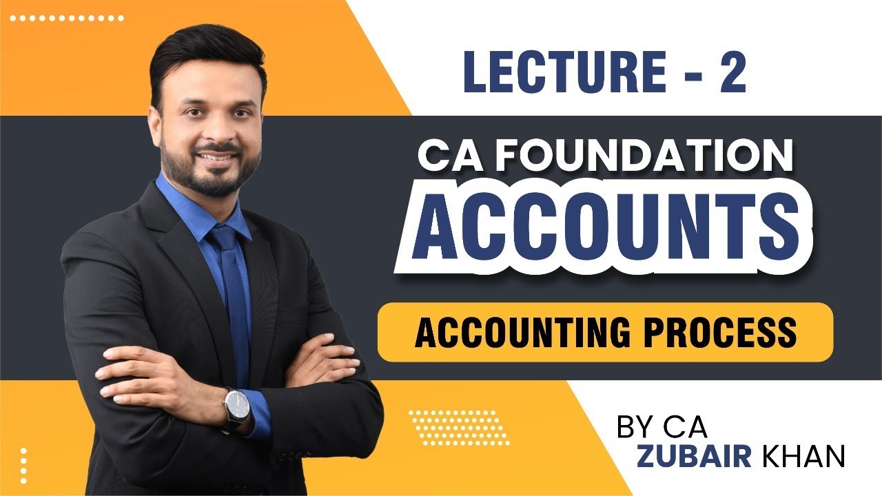 CA Foundation Principles and Practice of Accounting Classes | Lecture 2 | CA Zubair Khan
