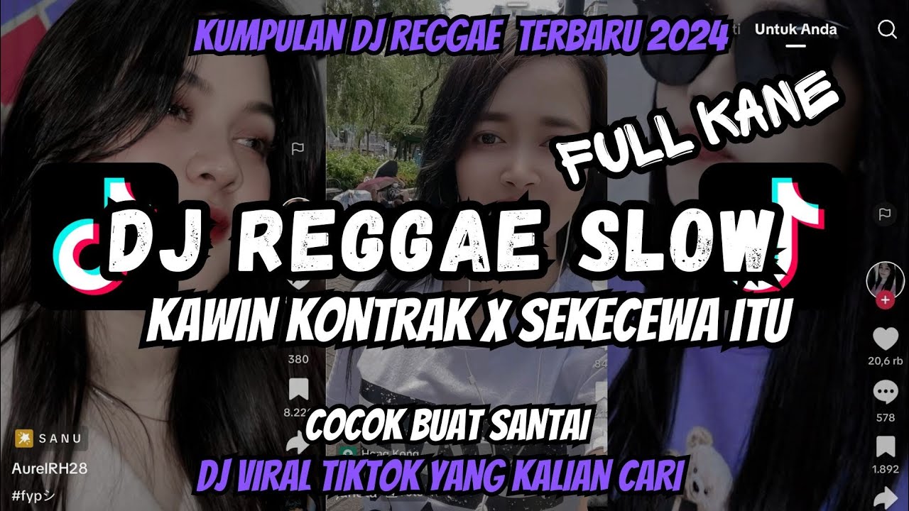KUMPULAN DJ REGGAE SLOW TERBARU || DJ CAMPURAN VIRAL TIKTOK 2024🎵