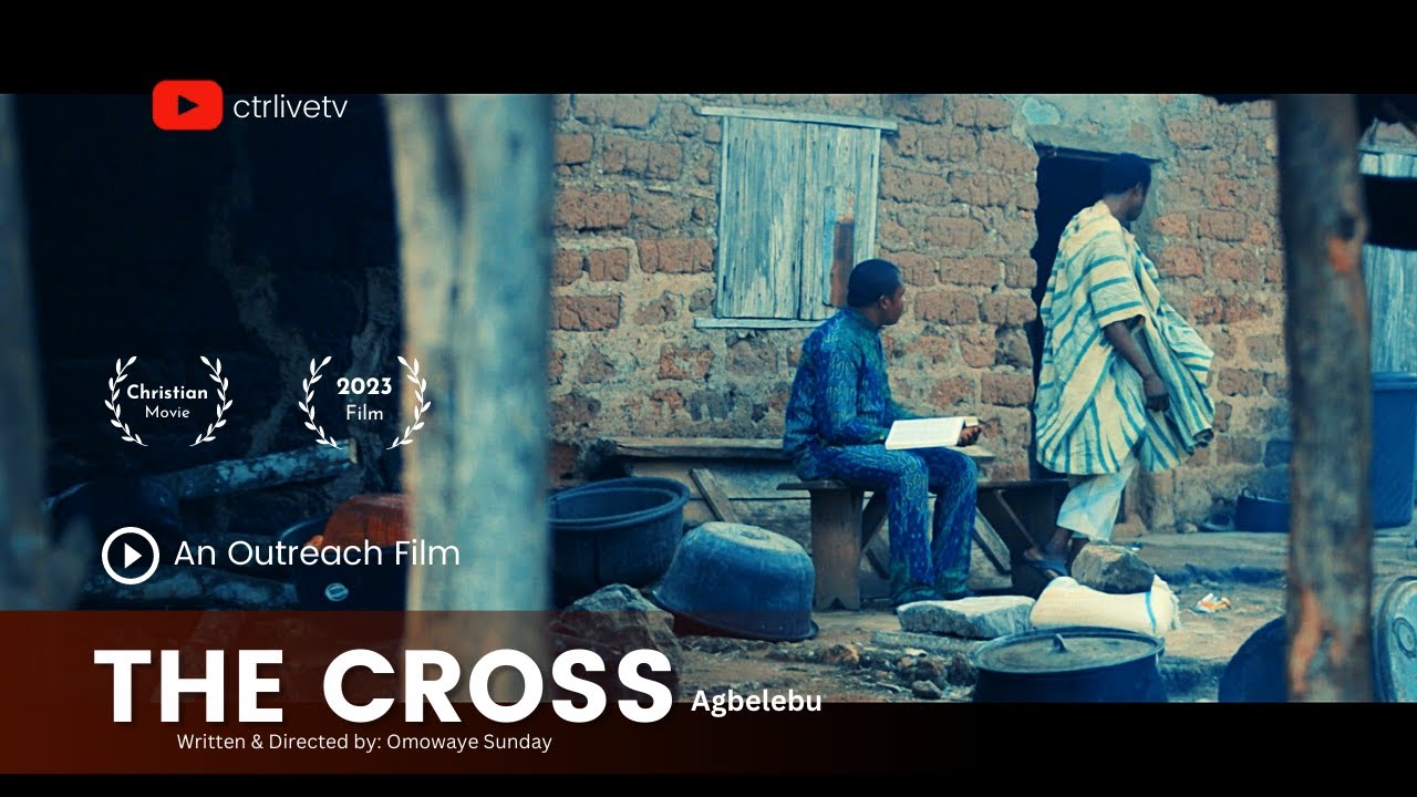 AGBELEBU // The Cross // An outreach Film // 2023 Nigerian movies || Latest Christian movie