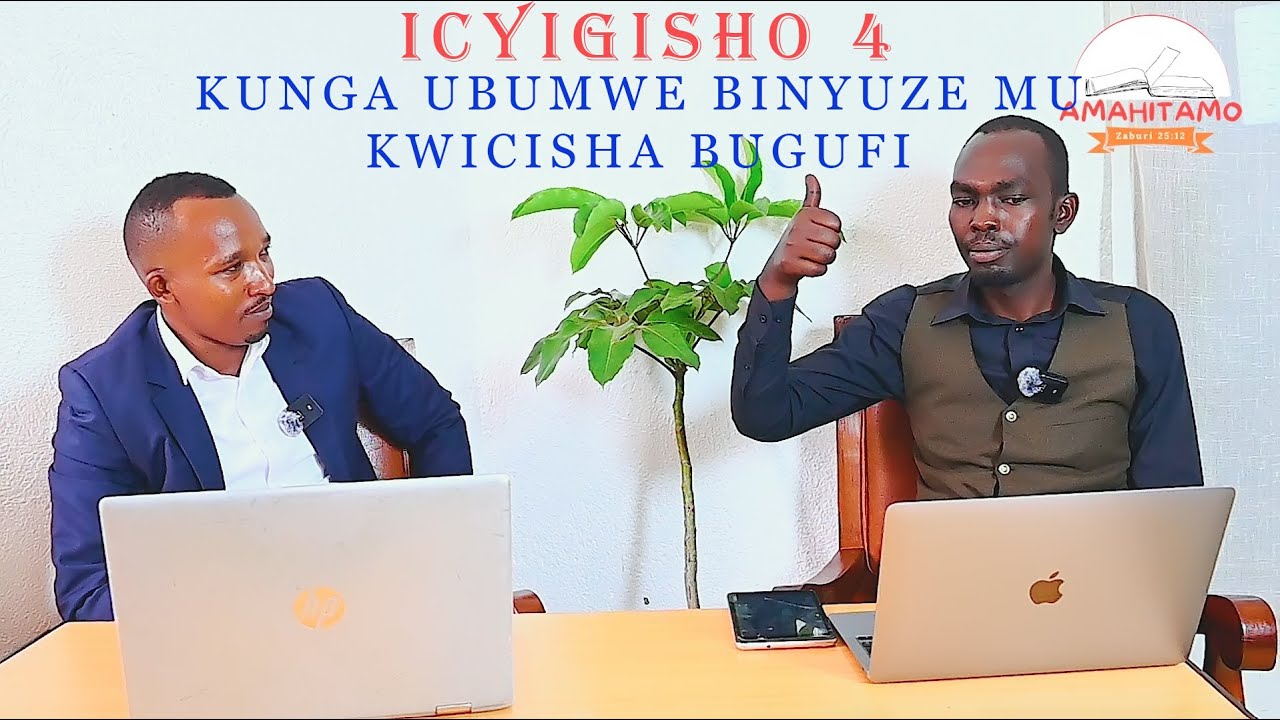 ICYIGISHO CYA 4 -  KUWA GATANDATU:IBINDI BYO KWIGWA NO KUZIRIKANWA
