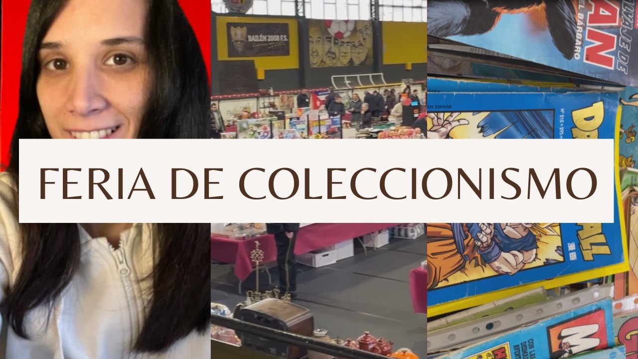 VISITAMOS LA FERIA DE COLECCIONISMO DE BAILÉN | Vlog 32