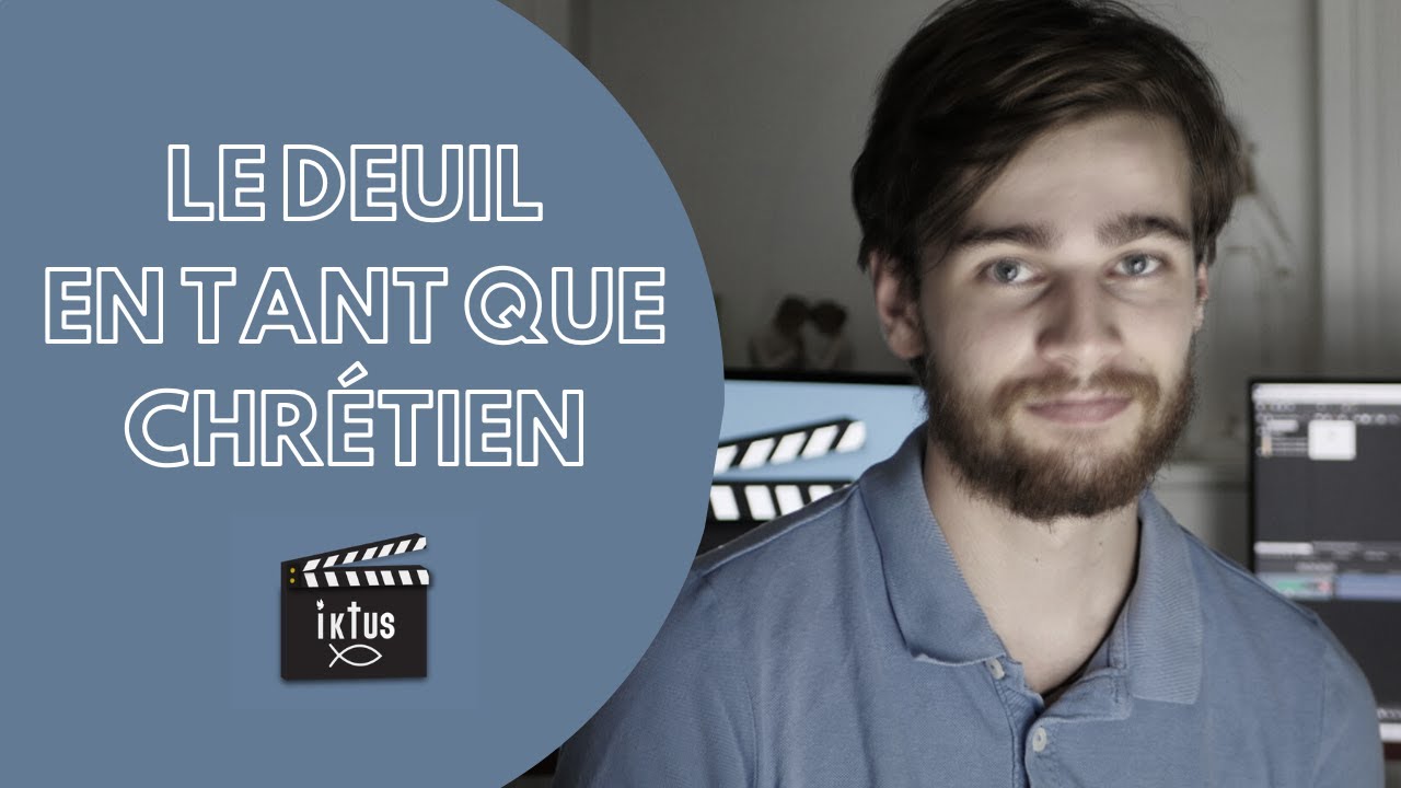 Comment voir le deuil en tant que chrétien ?