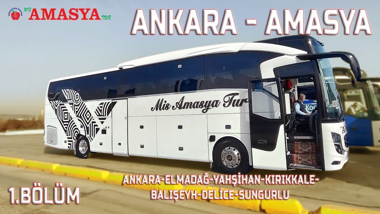 #111 Sıfır Otobüs | Mis Amasya Tur | Ankara - Amasya | Otobüs Yolculuğu 1.Bölüm | Bus Travel Türkiye