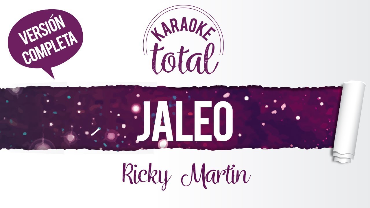 Jaleo - Ricky Martin - Karaoke cantado con coros y letra