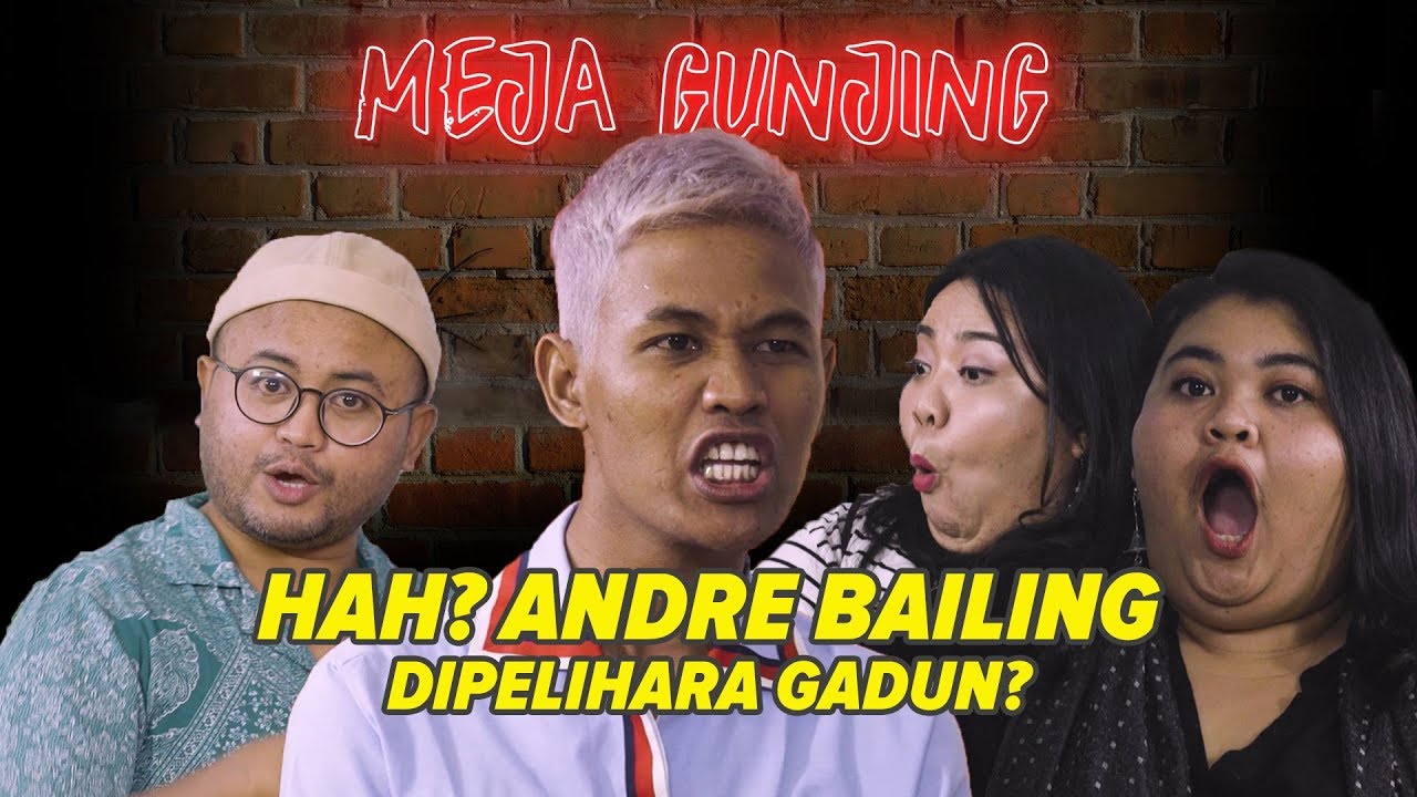 MEJA GUNJING - HAH? ANDRE BAILING DIPELIHARA GADUN?