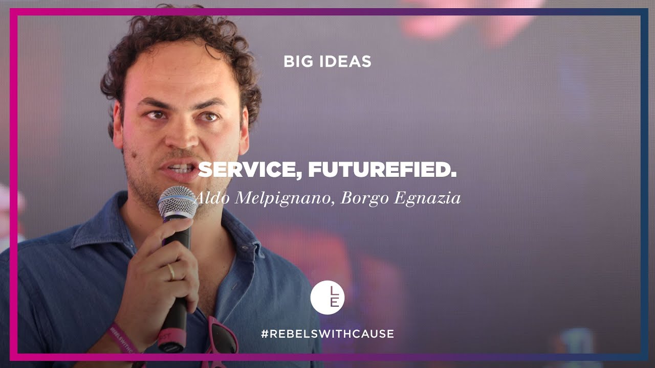 LE 2016 BIG IDEAS - Aldo Melpignano, Borgo Egnazia
