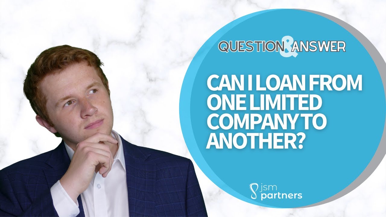 Can I Lend Money Between Limited Companies? Intercompany Loans Explained - Tax Saving Tips
