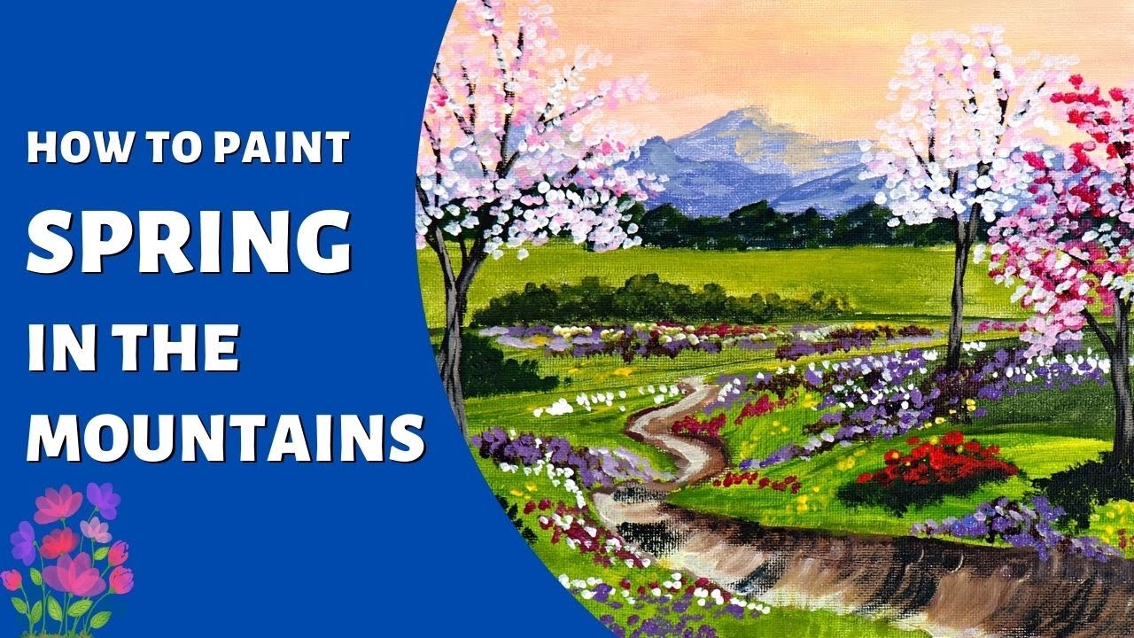 How to Paint Spring in the Mountains | Easy Acrylic Painting | Relaxing Painting