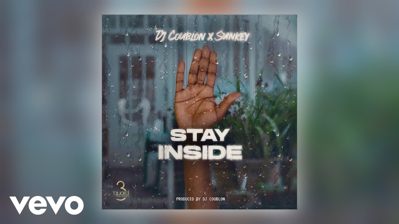 DJ Coublon, Sunkey - Stay Inside (Official Audio)