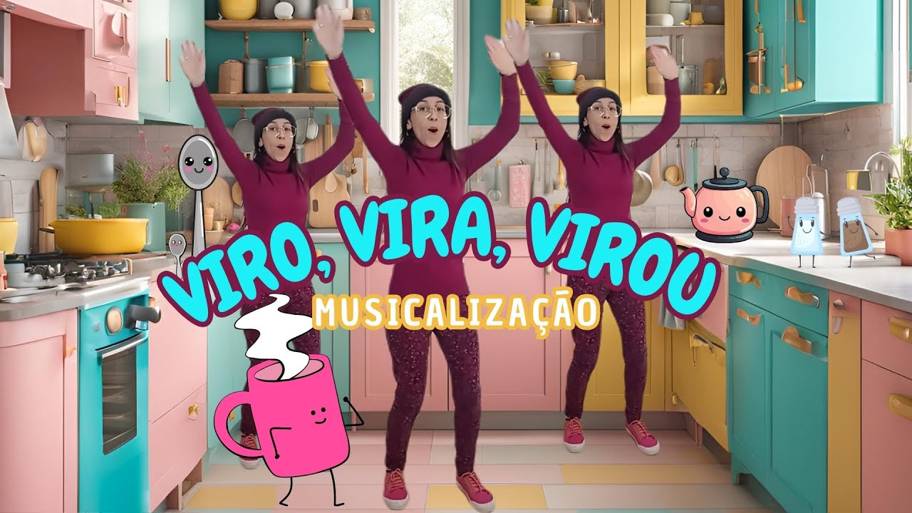 Viro, Vira, Virou - Musicalização - Educação Infantil - Grupo Triii