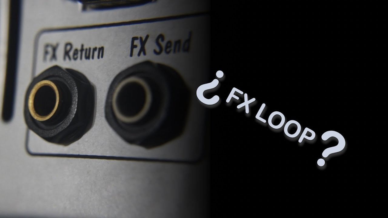 ¿Para qué sirve el FX Loop de tu amplificador?