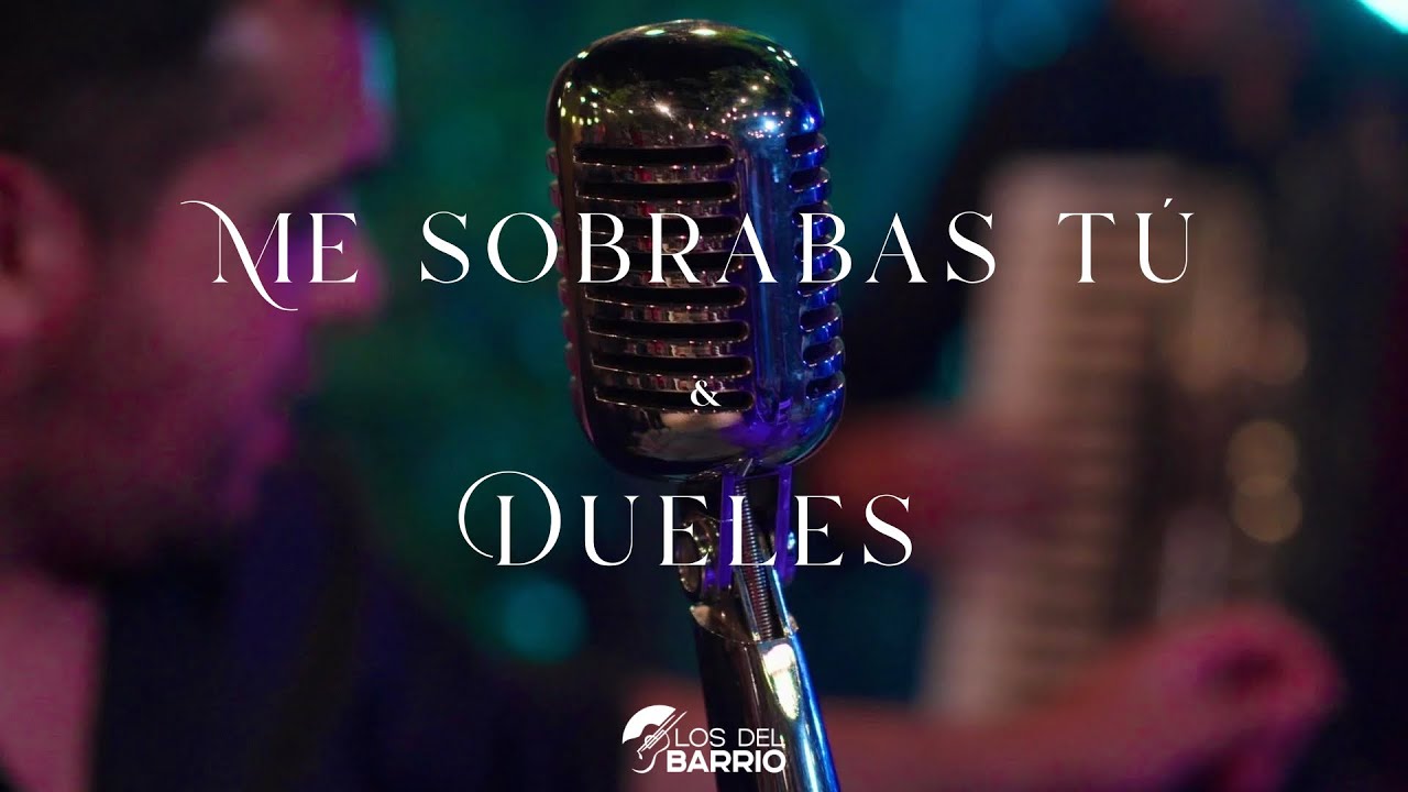 Los del Barrio - Me Sobrabas Tu / Dueles
