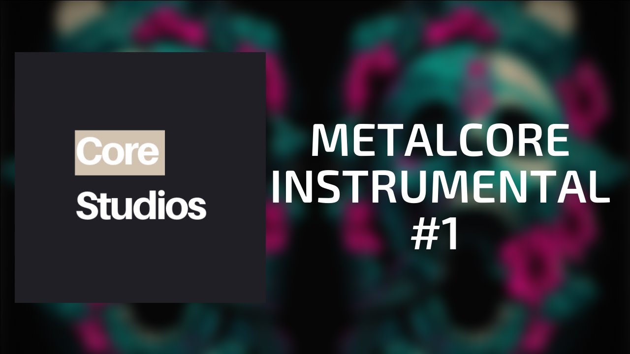 Metalcore Instrumental - Core Studios