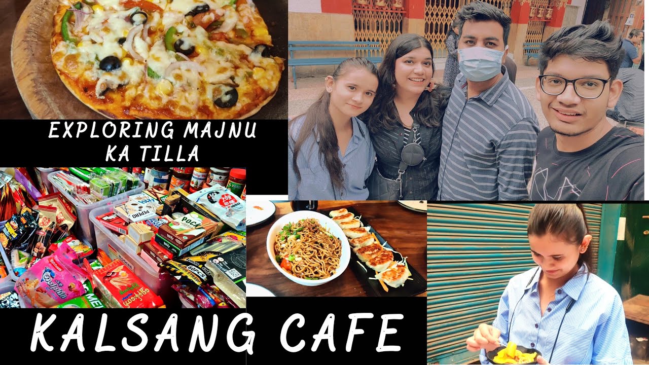 Kalsang Cafe || Food, Fun & Exploring Majnu ka Tilla || Ruchika Singh